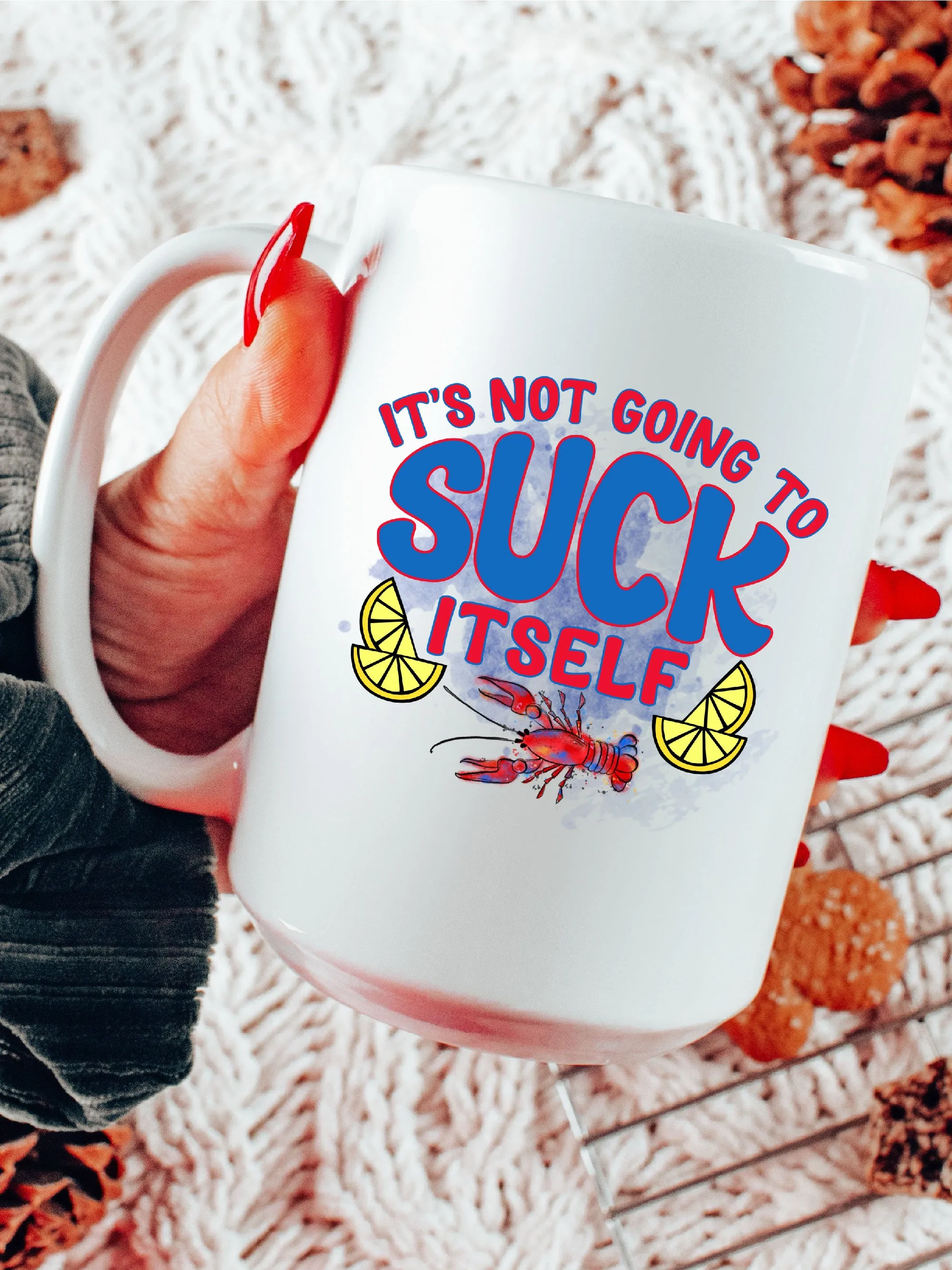 It's Not Going To S--k Itself Mug