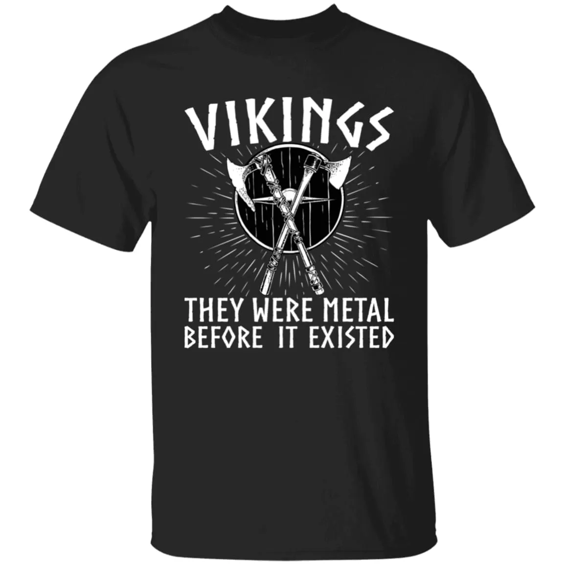 Vikings, They Were Metal Black T-Shirt